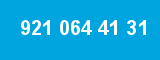 921 064 41 31